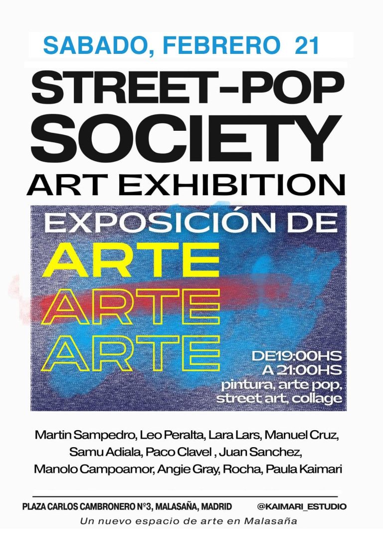 STREET-POP SOCIETY  Art Exhibition,  21 de febrero Madrid